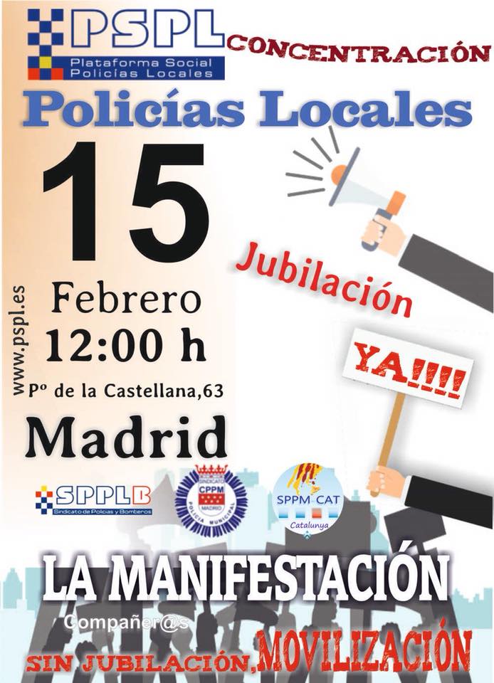 15 Febrero 2018, concentacion de Policias Locales en Madrid. Sin jubilacion, movilizacion