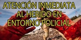 Curso sobre atención inmediata al herido en entorno policial